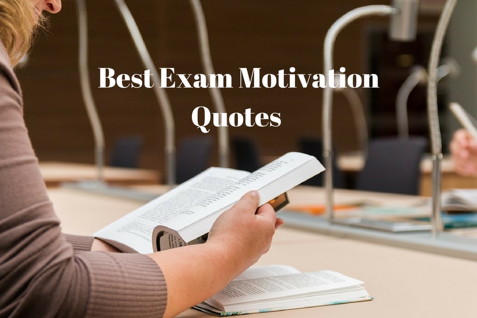 Motivational Quotes For Students Exams